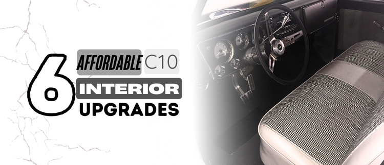 6 Affordable C10 Interior Upgrades