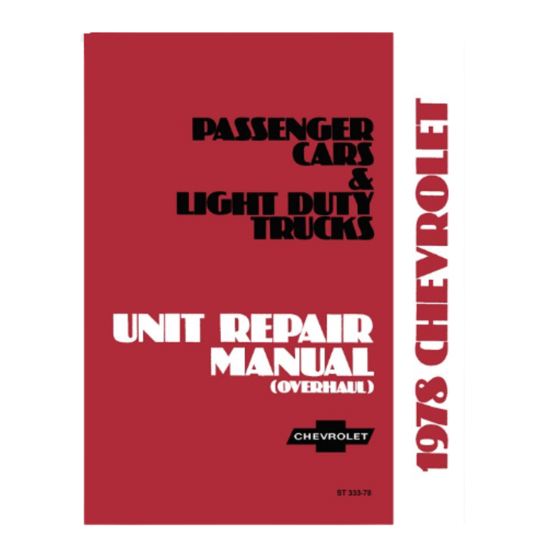1978 Chevy Car &amp; Truck Unit Repair / Overhaul Manual – 