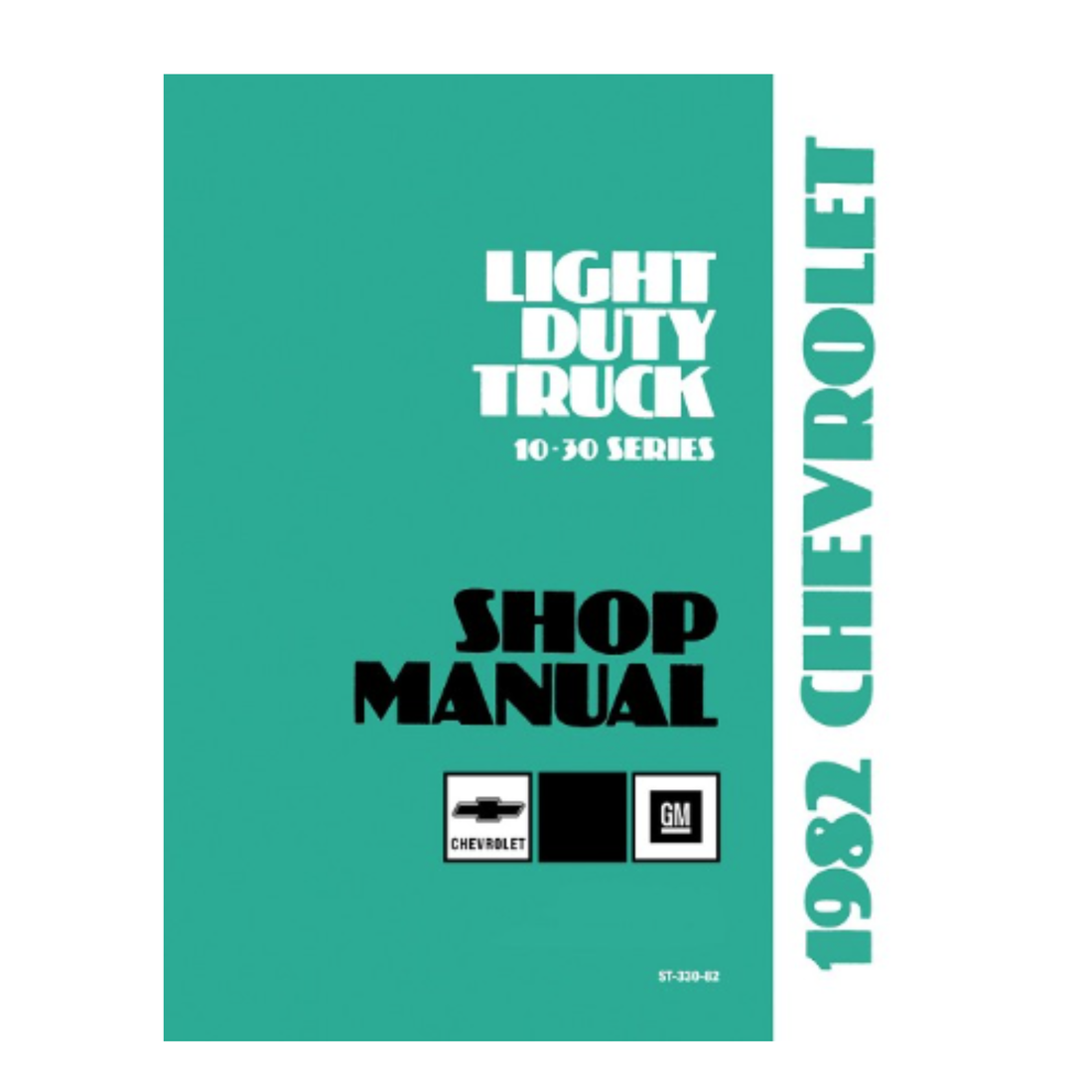 1982 Chevy Light Duty Truck 10-30 Series Factory Shop Manual – Print