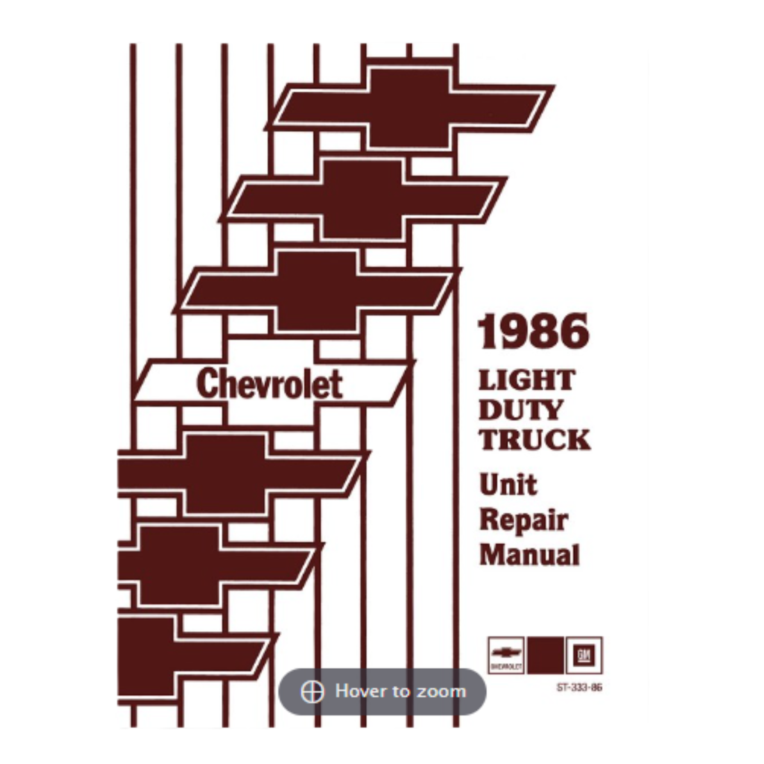 1986 Chevy Light Duty Truck Unit Repair Manual – Print