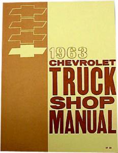 1963 Service Manual - Chevy Truck
